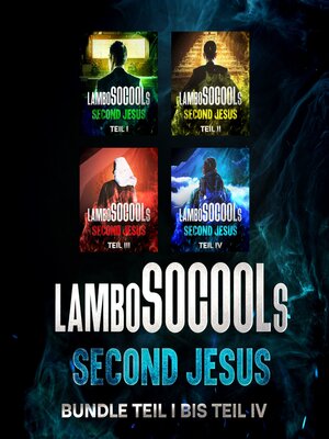 cover image of lamboSOCOOLs Second Jesus Teil I-IV